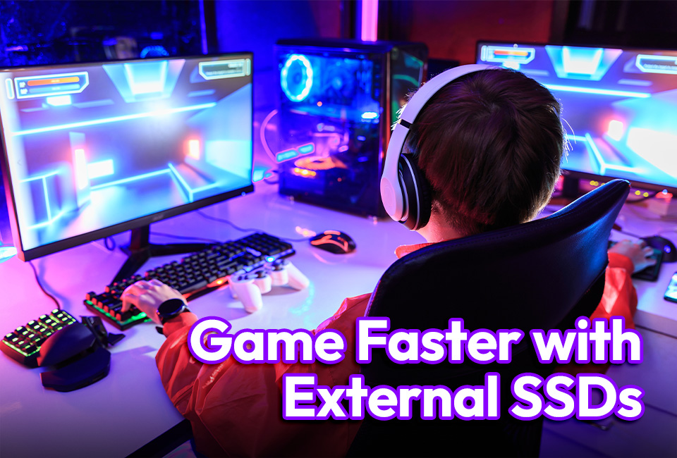 External SSD for Gaming: A Game-Changer for Speed and Performance