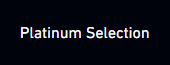 PLATINUM SELECTION